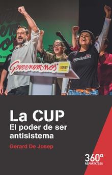 LA CUP. EL PODER DE SER ANTISISTEMA | 9788491167136 | DE JOSEP, GERARD | Galatea Llibres | Llibreria online de Reus, Tarragona | Comprar llibres en català i castellà online