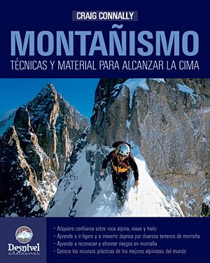 MONTAÑISMO: TECNICAS Y MATERIAL PARA ALCANZAR LA CIMA | 9788498291216 | CONNALLY, CRAIG | Galatea Llibres | Llibreria online de Reus, Tarragona | Comprar llibres en català i castellà online