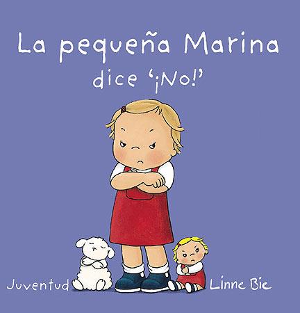 LA PEQUEÑA MARINA DICE ¡¡NO'! | 9788426140678 | BIE, LINNE | Galatea Llibres | Llibreria online de Reus, Tarragona | Comprar llibres en català i castellà online