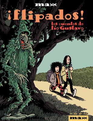 FLIPADOS! LOS CUENTOS DEL TIO GUSTAVO | 9788478337378 | MAX | Galatea Llibres | Llibreria online de Reus, Tarragona | Comprar llibres en català i castellà online