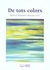 DE TOTS COLORS | 9788497798358 | GAMISSANS I ANGLADA, FRANCESC | Galatea Llibres | Llibreria online de Reus, Tarragona | Comprar llibres en català i castellà online