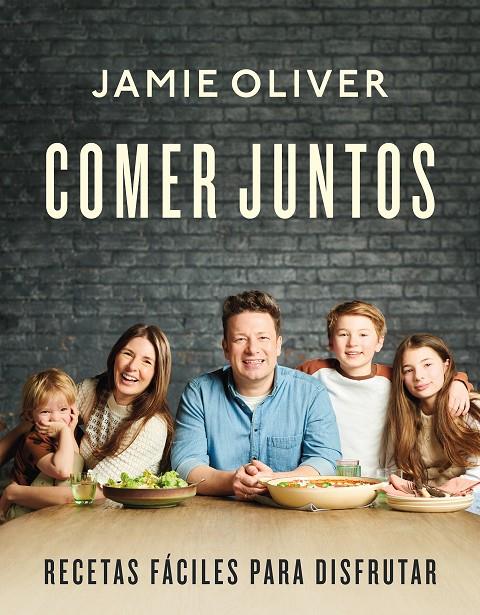 COMER JUNTOS | 9788418055263 | OLIVER, JAMIE | Galatea Llibres | Llibreria online de Reus, Tarragona | Comprar llibres en català i castellà online