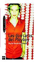 DOS CARAS DEL PLAYBOY, LAS | 9788434887961 | MENENDEZ PONTE, MARIA | Galatea Llibres | Librería online de Reus, Tarragona | Comprar libros en catalán y castellano online