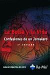 LA BOLSA Y LA VIDA. CONFESIONES DE UN JORNALERO | 9788478978304 | SEBASTIAN DE ERICE, IGNACIO | Galatea Llibres | Llibreria online de Reus, Tarragona | Comprar llibres en català i castellà online