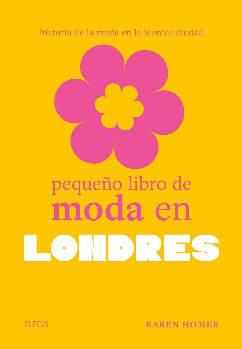 PEQUEÑO LIBRO DE MODA EN LONDRES | 9788410048010 | HOMER, KAREN | Galatea Llibres | Llibreria online de Reus, Tarragona | Comprar llibres en català i castellà online