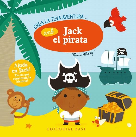 CREA LA TEVA AVENTURA AMB JACK EL PIRATA | 9788417183875 | MOREY, MARIE | Galatea Llibres | Llibreria online de Reus, Tarragona | Comprar llibres en català i castellà online