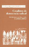 CREADORES DE DEMOCRACIA RADICAL | 9788474265989 | IBARRA, PEDRO | Galatea Llibres | Librería online de Reus, Tarragona | Comprar libros en catalán y castellano online