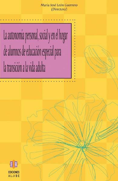 AUTONOMIA PERSONAL, SOCIAL Y EN EL HOGAR DE ALUMNOS ESPECIAL | 9788497003445 | LEON GUERRERO, MARIA JOSE | Galatea Llibres | Llibreria online de Reus, Tarragona | Comprar llibres en català i castellà online