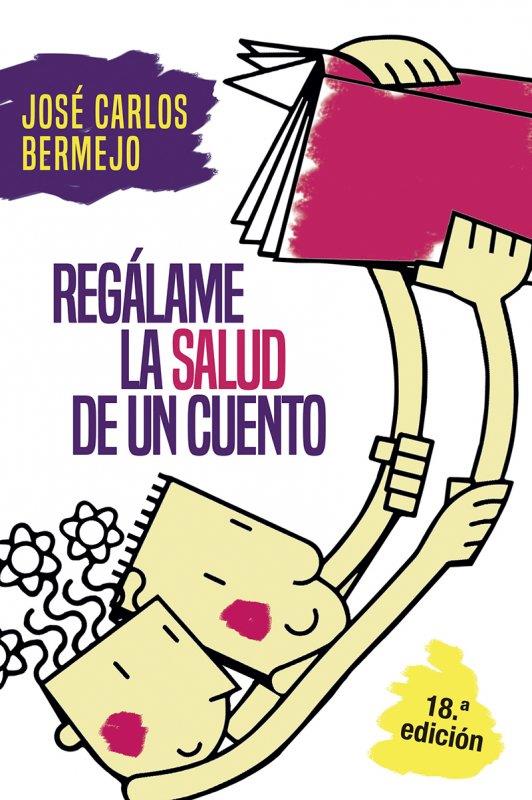 REGALAME LA SALUD DE UN CUENTO | 9788429315493 | BERMEJO, JOSE CARLOS (BERMEJO HIGUERA) | Galatea Llibres | Llibreria online de Reus, Tarragona | Comprar llibres en català i castellà online