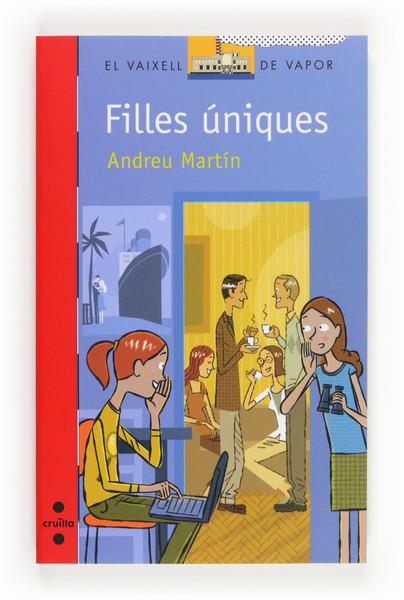 FILLES UNIQUES | 9788466133661 | MARTÍN FARRERO, ANDREU | Galatea Llibres | Llibreria online de Reus, Tarragona | Comprar llibres en català i castellà online