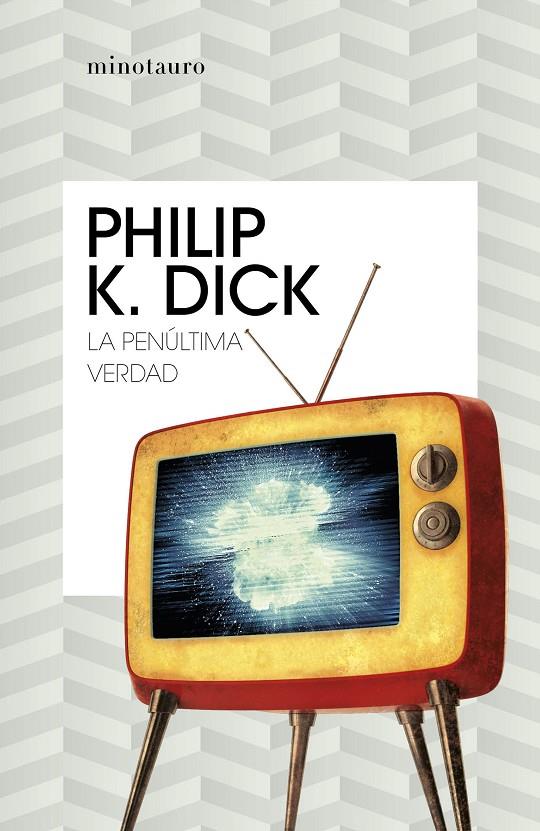 LA PENÚLTIMA VERDAD | 9788445007334 | DICK, PHILIP K. | Galatea Llibres | Llibreria online de Reus, Tarragona | Comprar llibres en català i castellà online