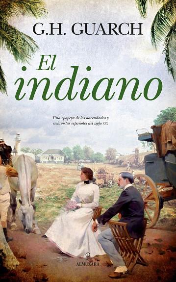 EL INDIANO | 9788417418489 | HERNÁNDEZ GUARCH, GONZALO | Galatea Llibres | Llibreria online de Reus, Tarragona | Comprar llibres en català i castellà online