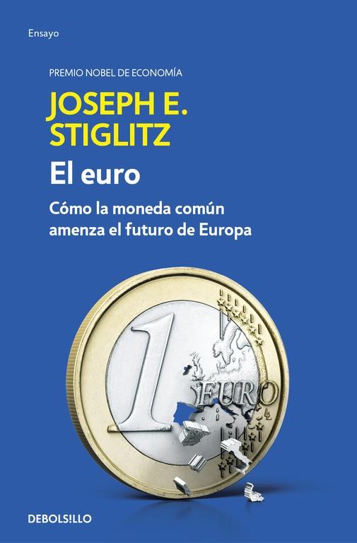 EL EURO | 9788466341585 | STIGLITZ, JOSEPH | Galatea Llibres | Librería online de Reus, Tarragona | Comprar libros en catalán y castellano online