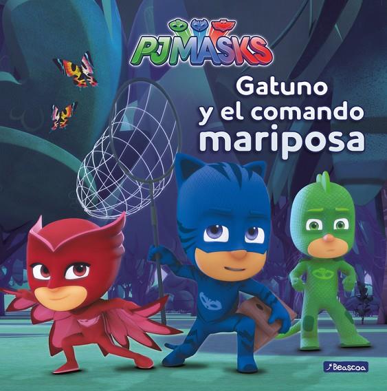 GATUNO Y EL COMANDO MARIPOSA (PJ MASKS. PRIMERAS LECTURAS) | 9788448847975 | Galatea Llibres | Llibreria online de Reus, Tarragona | Comprar llibres en català i castellà online