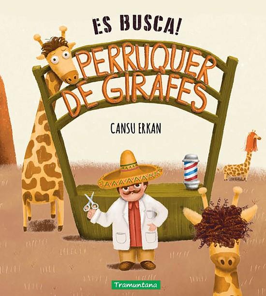 ES BUSCA! PERRUQUER DE GIRAFES | 9788419829085 | ERKAN, CANSU | Galatea Llibres | Llibreria online de Reus, Tarragona | Comprar llibres en català i castellà online