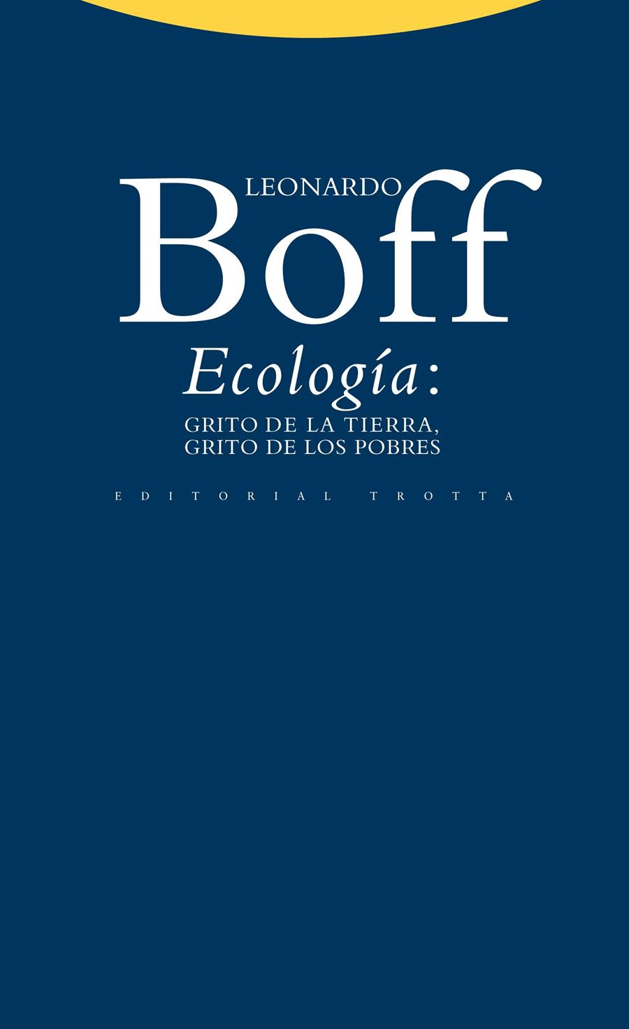 ECOLOGÍA: GRITO DE LA TIERRA, GRITO DE LOS POBRES | 9788498792324 | BOFF, LEONARDO | Galatea Llibres | Llibreria online de Reus, Tarragona | Comprar llibres en català i castellà online