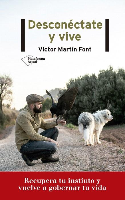 DESCONÉCTATE Y VIVE | 9788417622718 | MARTÍN FONT, VICTOR | Galatea Llibres | Llibreria online de Reus, Tarragona | Comprar llibres en català i castellà online