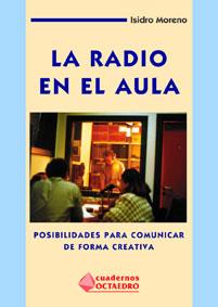 RADIO EN EL AULA, LA | 9788480632621 | MORENO, ISIDRO | Galatea Llibres | Librería online de Reus, Tarragona | Comprar libros en catalán y castellano online