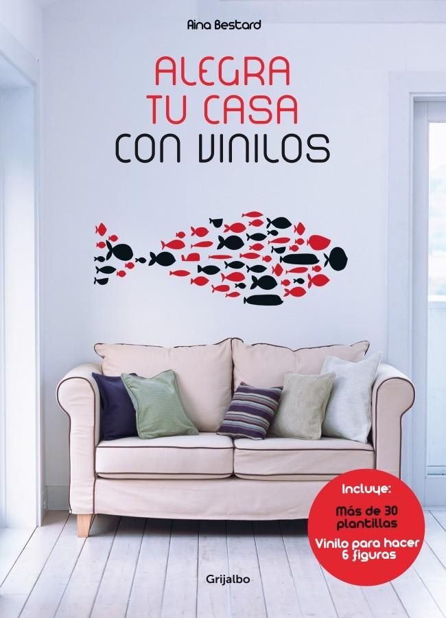 ALEGRA TU CASA CON VINILOS | 9788415989301 | BESTARD, AINA | Galatea Llibres | Llibreria online de Reus, Tarragona | Comprar llibres en català i castellà online