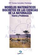 MODELOS MATEMATICOS DISCRETOS EN LAS CIENCIAS DE LA NATURALE | 9788479785505 | GONZALEZ,MARIA TERESA | Galatea Llibres | Llibreria online de Reus, Tarragona | Comprar llibres en català i castellà online