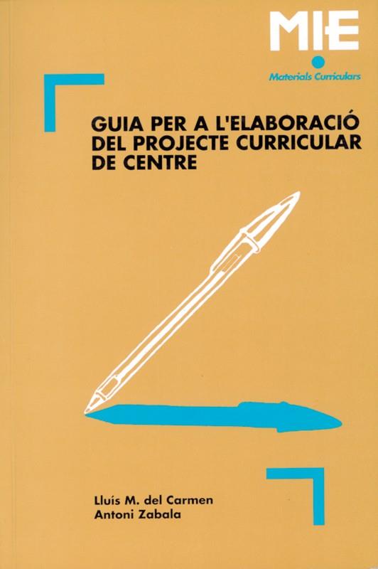 GUIA PER A L'ELABORACIO DEL PROJECTE CURRICULAR D    (DIP) | 9788478270521 | DEL CARMEN-ZABALA | Galatea Llibres | Llibreria online de Reus, Tarragona | Comprar llibres en català i castellà online