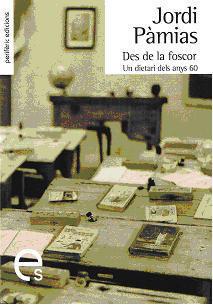 DES DE LA FOSCOR | 9788493549855 | PAMIAS, JORDI | Galatea Llibres | Llibreria online de Reus, Tarragona | Comprar llibres en català i castellà online