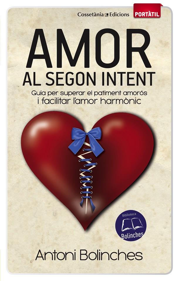 AMOR AL SEGON INTENT | 9788490341629 | BOLINCHES, ANTONI | Galatea Llibres | Llibreria online de Reus, Tarragona | Comprar llibres en català i castellà online