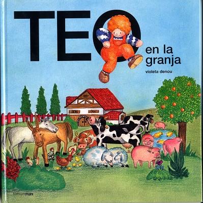 TEO EN LA GRANJA | 9788471762719 | DENOU, VIOLETA | Galatea Llibres | Librería online de Reus, Tarragona | Comprar libros en catalán y castellano online