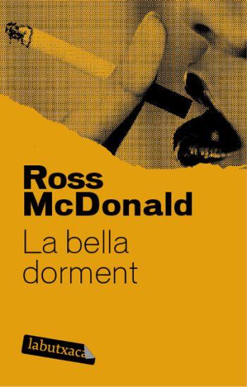 BELLA DORMENT, LA | 9788492549696 | MCDONALD, ROSS | Galatea Llibres | Llibreria online de Reus, Tarragona | Comprar llibres en català i castellà online