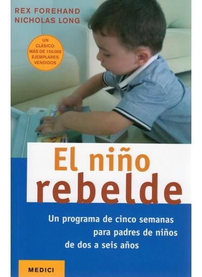 NIÑO REBELDE, EL | 9788497991087 | FOREHAND, REX | Galatea Llibres | Llibreria online de Reus, Tarragona | Comprar llibres en català i castellà online