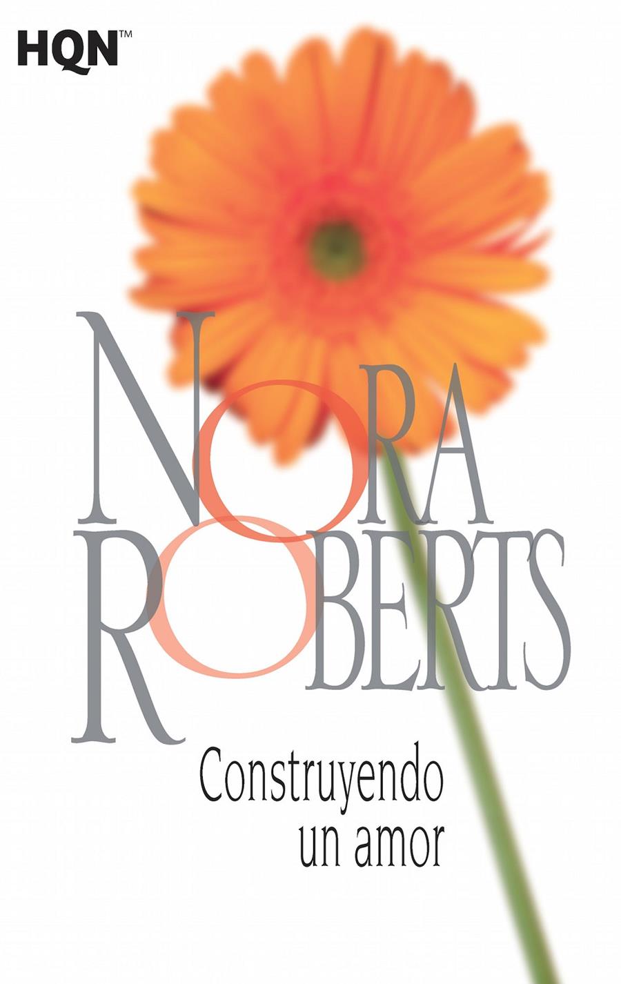 CONSTRUYENDO UN AMOR | 9788468781983 | ROBERTS, NORA | Galatea Llibres | Llibreria online de Reus, Tarragona | Comprar llibres en català i castellà online