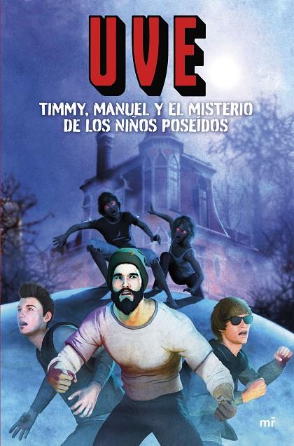 TIMMY, MANUEL Y EL MISTERIO DE LOS NIÑOS POSEÍDOS | 9788427050631 | UVE | Galatea Llibres | Llibreria online de Reus, Tarragona | Comprar llibres en català i castellà online