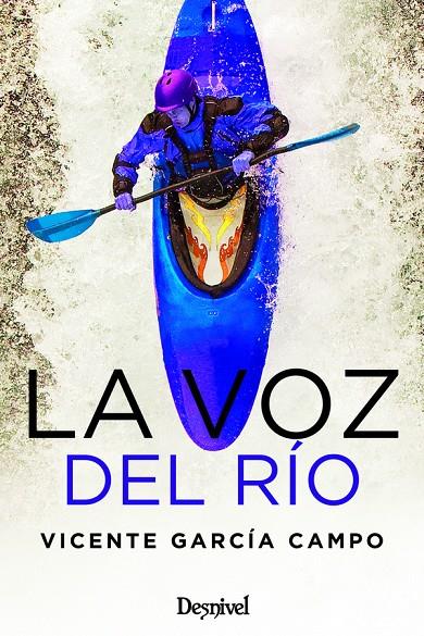 LA VOZ DEL RÍO | 9788498293876 | GARCÍA CAMPO, VICENTE | Galatea Llibres | Llibreria online de Reus, Tarragona | Comprar llibres en català i castellà online