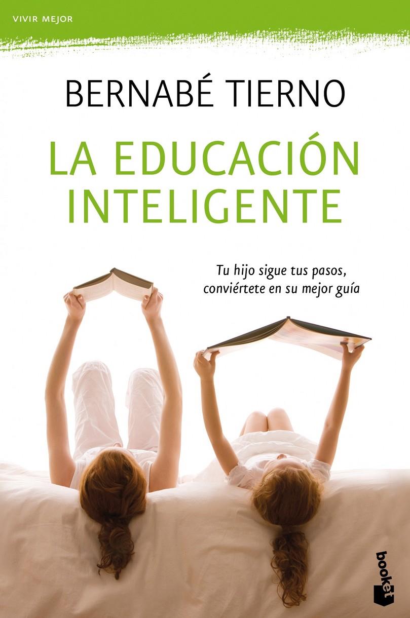 EDUCACIÓN INTELIGENTE, LA | 9788484609377 | TIERNO, BERNABE | Galatea Llibres | Librería online de Reus, Tarragona | Comprar libros en catalán y castellano online