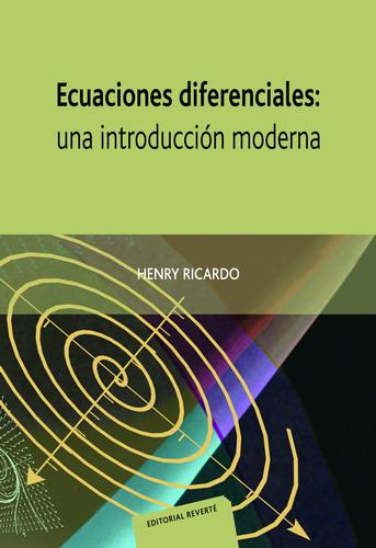 ECUACIONES DIFERENCIALES: UNA INTRODUCCION MODERNA | 9788429151626 | RICARDO, HENRY | Galatea Llibres | Llibreria online de Reus, Tarragona | Comprar llibres en català i castellà online