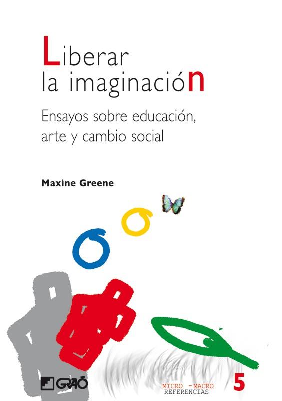 LIBERAR LA IMAGINACION | 9788478273584 | GREENE, MAXINE | Galatea Llibres | Llibreria online de Reus, Tarragona | Comprar llibres en català i castellà online