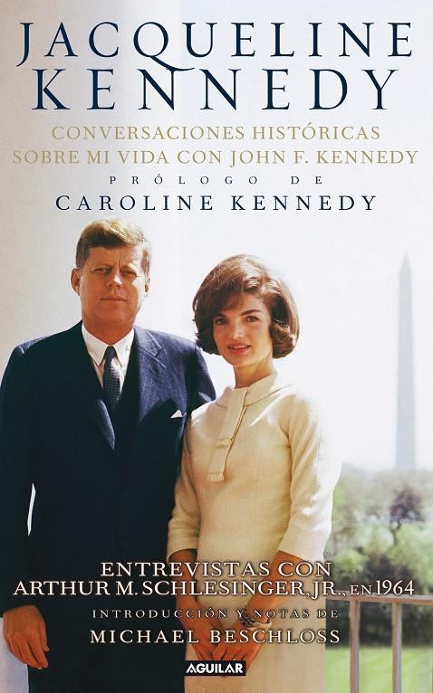 JACQUELINE KENNEDY. CONVERSACIONES HISTÓRICAS SOBRE MI VIDA CON J.F.KENNEDY | 9788403102156 | KENNEDY, CAROLINE | Galatea Llibres | Llibreria online de Reus, Tarragona | Comprar llibres en català i castellà online