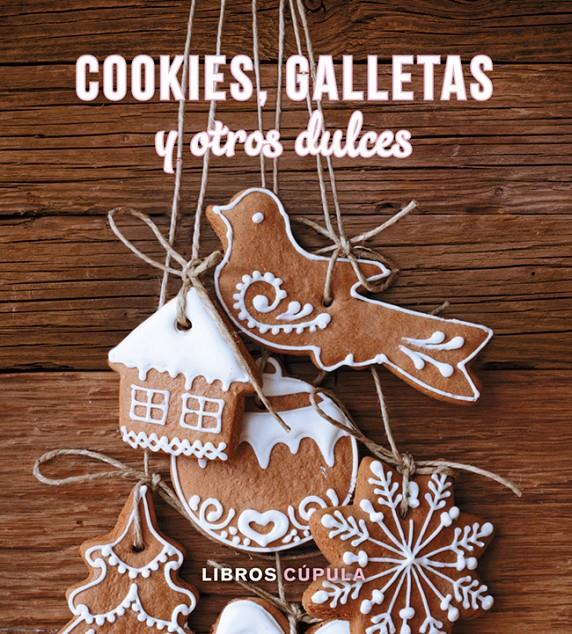 KIT COOKIES, GALLETAS Y OTROS DULCES | 9788448019631 | Galatea Llibres | Llibreria online de Reus, Tarragona | Comprar llibres en català i castellà online