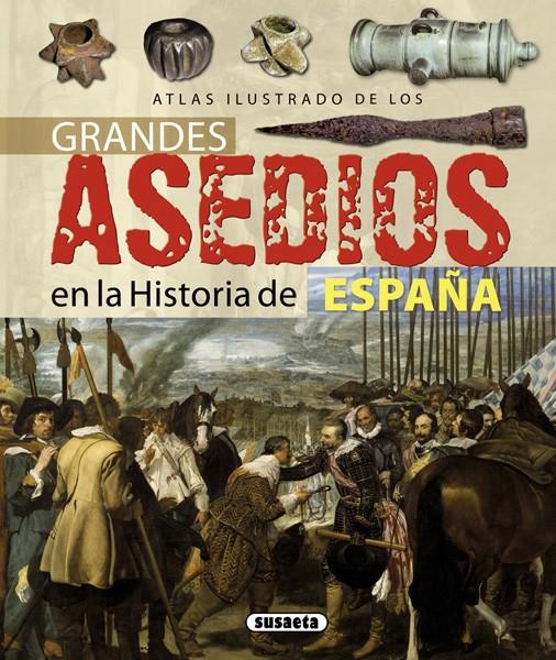 GRANDES ASEDIOS DE LA HISTORIA DE ESPAÑA. ATLAS ILUSTRADO | 9788467717587 | SÁEZ ABAD, RUBÉN | Galatea Llibres | Librería online de Reus, Tarragona | Comprar libros en catalán y castellano online