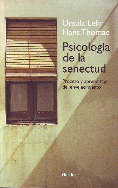 PSICOLOGIA DE LA SENECTUD | 9788425422638 | LEHR, URSULA/THOMAE, HANS | Galatea Llibres | Librería online de Reus, Tarragona | Comprar libros en catalán y castellano online