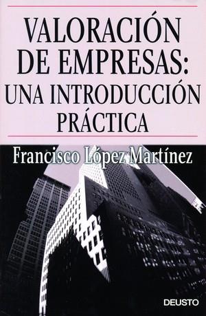 VALORACION DE EMPRESAS: UNA INTRODUCCION PRACTICA | 9788423424641 | LOPEZ MARTINEZ, E. | Galatea Llibres | Llibreria online de Reus, Tarragona | Comprar llibres en català i castellà online