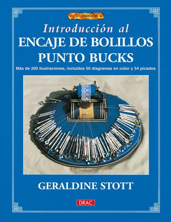 INICIACION AL ENCAJE DE BOLILLOS PUNTO BUCKS | 9788496550315 | STOTT, GERALDINE | Galatea Llibres | Llibreria online de Reus, Tarragona | Comprar llibres en català i castellà online