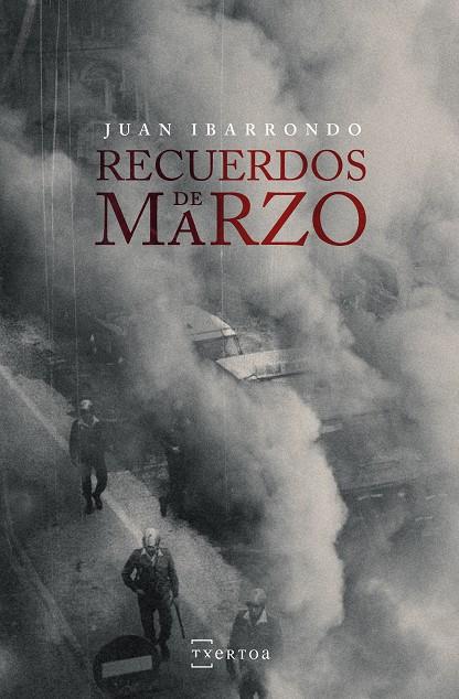 RECUERDOS DE MARZO | 9788471486288 | IBARRONDO, JUAN | Galatea Llibres | Llibreria online de Reus, Tarragona | Comprar llibres en català i castellà online