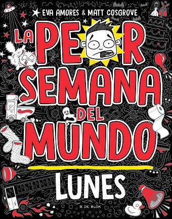 LA PEOR SEMANA DEL MUNDO - LUNES | 9788419378422 | COSGROVE, MATT/AMORES, EVA | Galatea Llibres | Llibreria online de Reus, Tarragona | Comprar llibres en català i castellà online