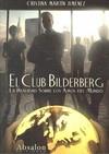 EL CLUB BILDERBERG | 9788493807412 | MARTÍN, CRISTINA | Galatea Llibres | Llibreria online de Reus, Tarragona | Comprar llibres en català i castellà online