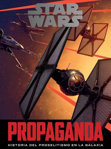 STAR WARS: PROPAGANDA | 9788445003930 | HIDALGO, PABLO | Galatea Llibres | Librería online de Reus, Tarragona | Comprar libros en catalán y castellano online