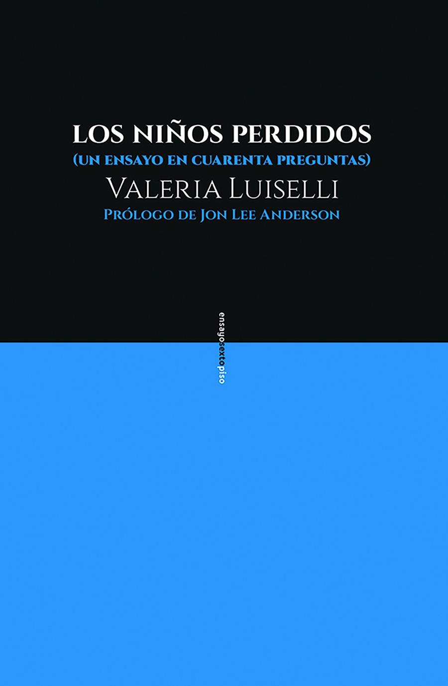 LOS NIÑOS PERDIDOS | 9788416677481 | LIUSELLI, VALERIA | Galatea Llibres | Llibreria online de Reus, Tarragona | Comprar llibres en català i castellà online