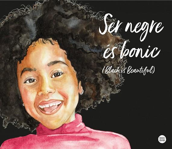 SER NEGRE ÉS BONIC (BLACK IS BEAUTIFUL) | 9788418444296 | MANDJE, MAGDA | Galatea Llibres | Llibreria online de Reus, Tarragona | Comprar llibres en català i castellà online