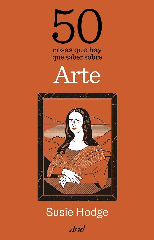 50 COSAS QUE HAY QUE SABER SOBRE ARTE | 9788434438323 | HODGE, SUSIE | Galatea Llibres | Librería online de Reus, Tarragona | Comprar libros en catalán y castellano online