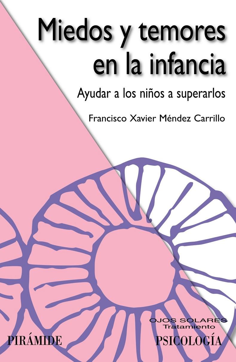 MIEDOS Y TEMORES EN LA INFANCIA | 9788436827620 | MÉNDEZ CARRILLO, FRANCISCO XAVIER | Galatea Llibres | Llibreria online de Reus, Tarragona | Comprar llibres en català i castellà online